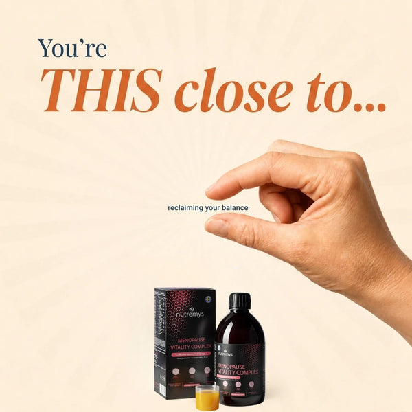 Menopause Vitality Complex by Nutremys: this close to your balance — 9-in-1 liquid menopause supplement